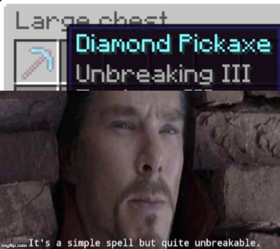 image tagged in it's a simple spell but quite unbreakable | made w/ Imgflip meme maker