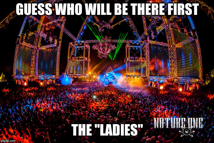 GUESS WHO WILL BE THERE FIRST THE "LADIES" | made w/ Imgflip meme maker
