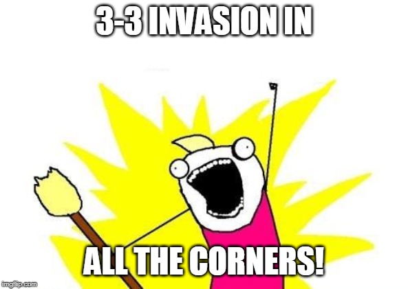 X All The Y Meme | 3-3 INVASION IN; ALL THE CORNERS! | image tagged in memes,x all the y | made w/ Imgflip meme maker