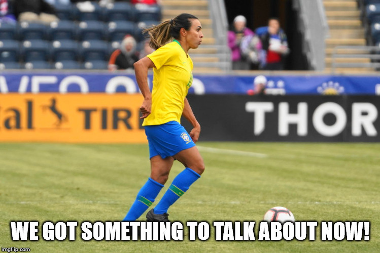 WE GOT SOMETHING TO TALK ABOUT NOW! | made w/ Imgflip meme maker