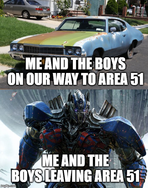 "You dare oppose me mortal?" | ME AND THE BOYS ON OUR WAY TO AREA 51; ME AND THE BOYS LEAVING AREA 51 | image tagged in area 51,memes,you dare oppose me mortal,funny,fun | made w/ Imgflip meme maker