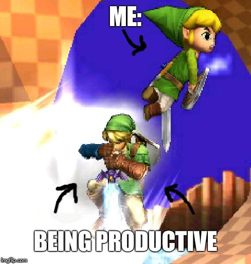ME: BEING PRODUCTIVE | made w/ Imgflip meme maker