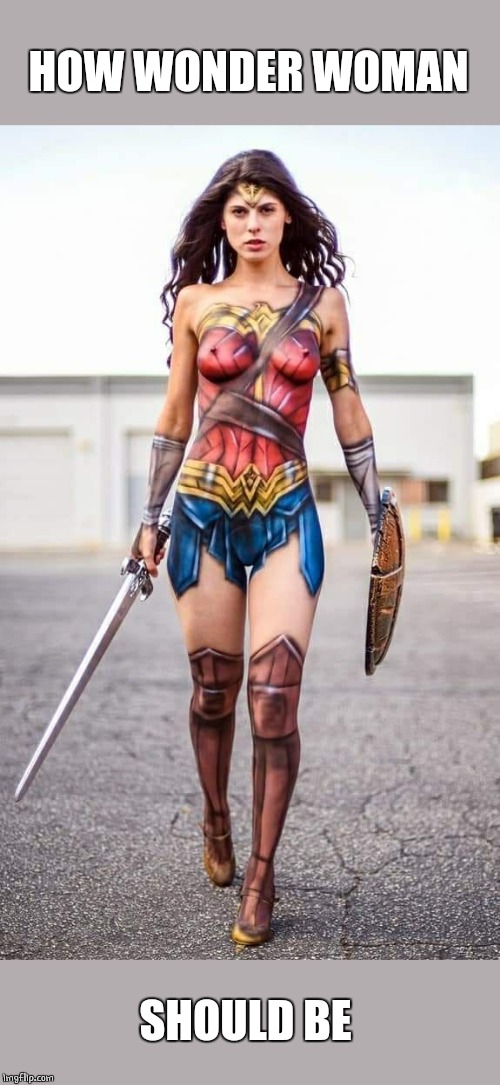 THE REAL WONDER WOMAN | HOW WONDER WOMAN; SHOULD BE | image tagged in boobs,wonder woman | made w/ Imgflip meme maker