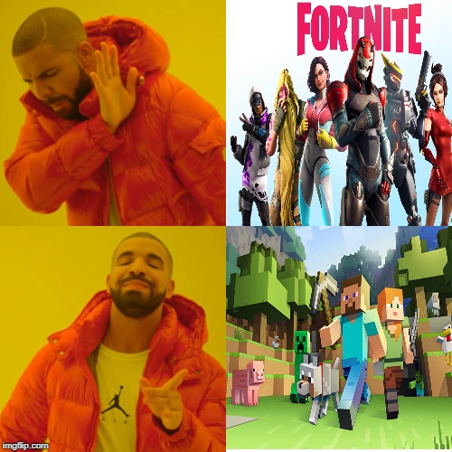 image tagged in minecraft,fortnite | made w/ Imgflip meme maker