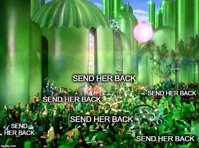 SEND HER BACK SEND HER BACK SEND HER BACK SEND HER BACK SEND HER BACK SEND HER BACK | made w/ Imgflip meme maker