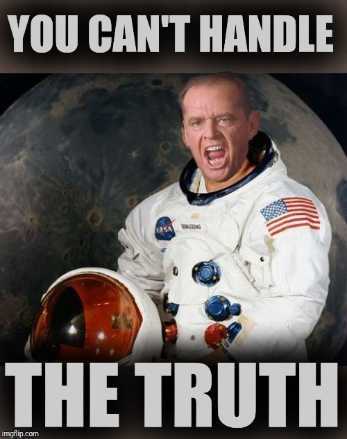 YOU CAN'T HANDLE THE TRUTH | made w/ Imgflip meme maker