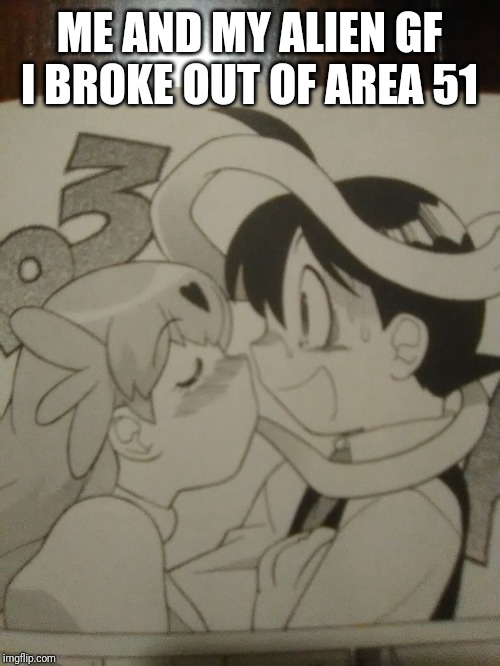 ME AND MY ALIEN GF I BROKE OUT OF AREA 51 | image tagged in area 51,sgt frog,alien gf | made w/ Imgflip meme maker