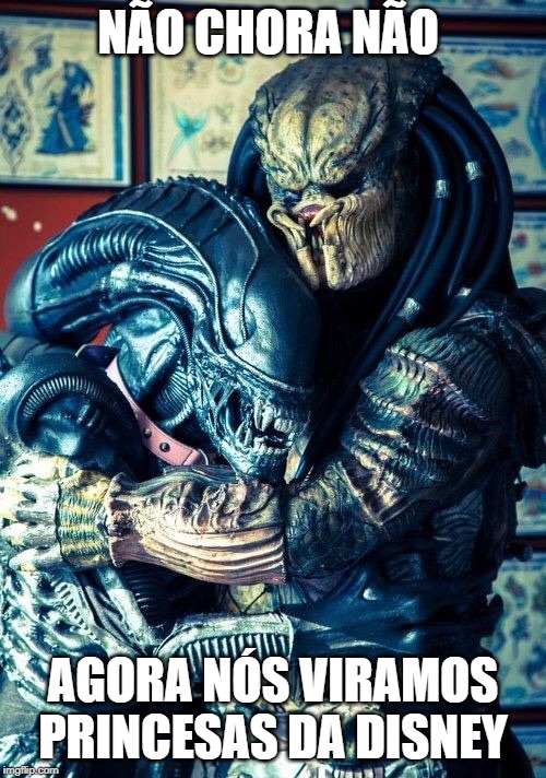 Sad Aliens | NÃO CHORA NÃO; AGORA NÓS VIRAMOS PRINCESAS DA DISNEY | image tagged in sad aliens,alien,predator | made w/ Imgflip meme maker
