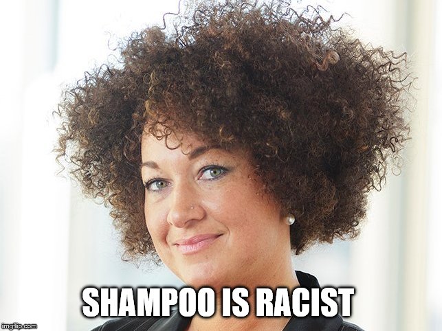 SHAMPOO IS RACIST | made w/ Imgflip meme maker