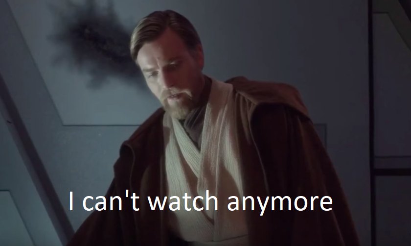 High Quality Obi-Wan I can’t watch anymore Blank Meme Template