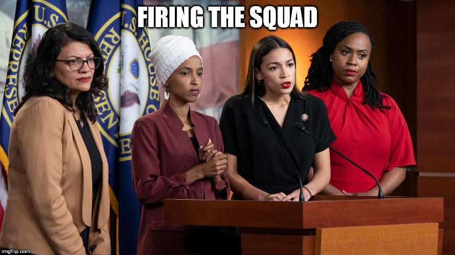 Firing the Squad | FIRING THE SQUAD | image tagged in firing the squad | made w/ Imgflip meme maker