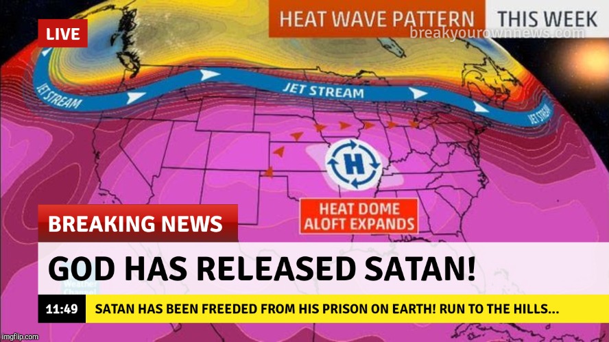 Hell On Earth | image tagged in hell,hot,so hot right now | made w/ Imgflip meme maker