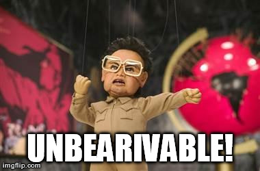 UNBEARIVABLE! | made w/ Imgflip meme maker