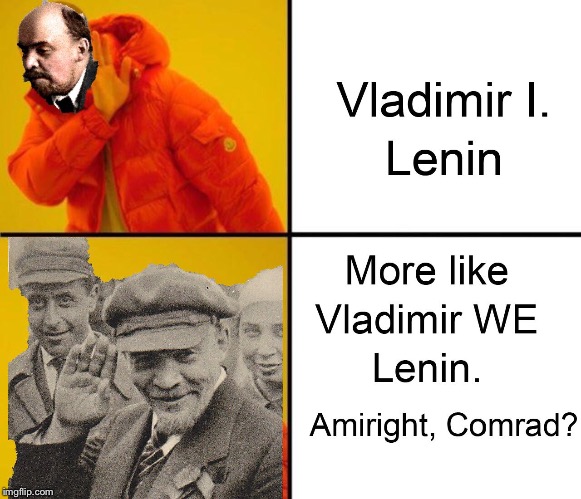Lenin | image tagged in lenin,comrad,russia | made w/ Imgflip meme maker