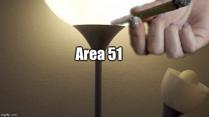 a virgin be like -- "I wish that . . . ." | Area 51 | image tagged in area 51,memes | made w/ Imgflip meme maker