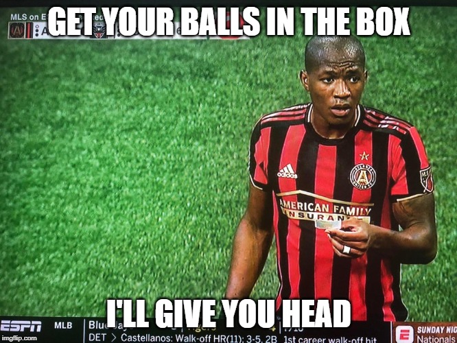 GET YOUR BALLS IN THE BOX; I'LL GIVE YOU HEAD | made w/ Imgflip meme maker