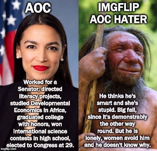 If any of you are buddies with Trump, you might want to pass this on to him. He's making a fool of himself. | . | image tagged in trump,aoc | made w/ Imgflip meme maker