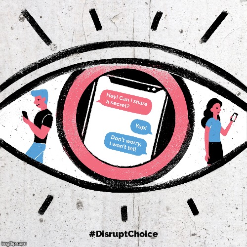 Share your secrets wisely, the choice is yours. #DisruptChoice | image tagged in privacy,tech,disruptchoice,choice,freedom,privacymatters | made w/ Imgflip meme maker
