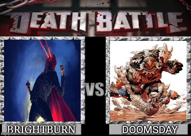 death battle | DOOMSDAY; BRIGHTBURN | image tagged in death battle | made w/ Imgflip meme maker