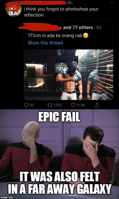 EPIC FAIL; IT WAS ALSO FELT IN A FAR AWAY GALAXY | image tagged in double facepalm | made w/ Imgflip meme maker