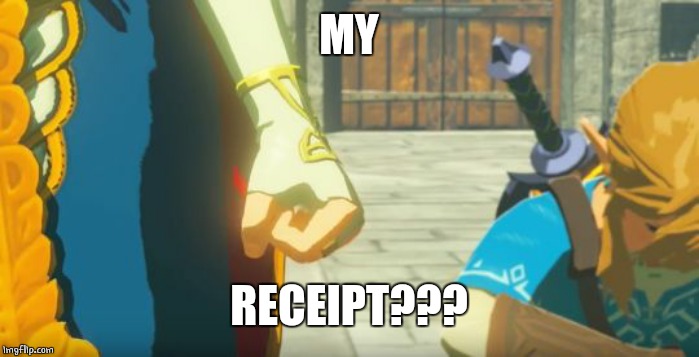 Zelda MAd | MY RECEIPT??? | image tagged in zelda mad | made w/ Imgflip meme maker