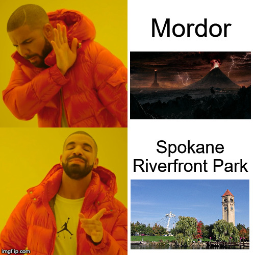 Hot? Cool off at the park. | Mordor; Spokane Riverfront Park | image tagged in memes,drake hotline bling,spokane,mordor,riverfront park | made w/ Imgflip meme maker