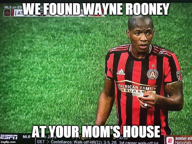 WE FOUND WAYNE ROONEY; AT YOUR MOM'S HOUSE | made w/ Imgflip meme maker