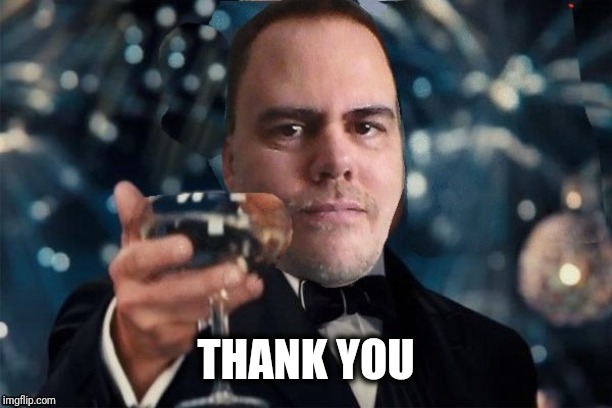 cheers | THANK YOU | image tagged in cheers | made w/ Imgflip meme maker