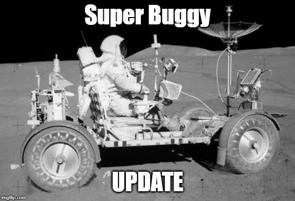 moon buggy | Super Buggy; UPDATE | image tagged in moon buggy | made w/ Imgflip meme maker