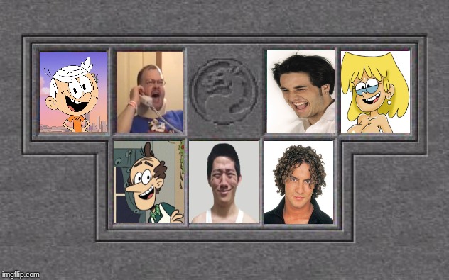 My MK1 Roster | image tagged in memes,funny,mortal kombat,the loud house,tourettes guy | made w/ Imgflip meme maker