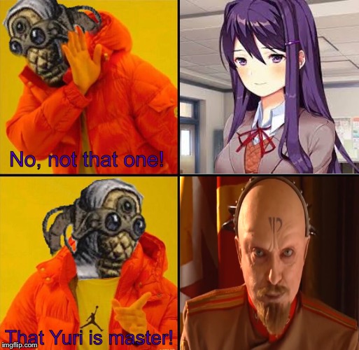 Whenever I say “Yuri”, this is who I often mean. | No, not that one! That Yuri is master! | image tagged in drakeposting,memes,doki doki literature club,yuri | made w/ Imgflip meme maker