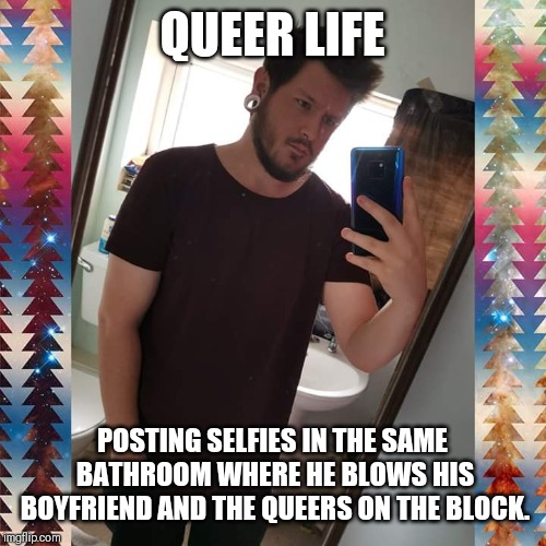 Queer lifr Blank Meme Template