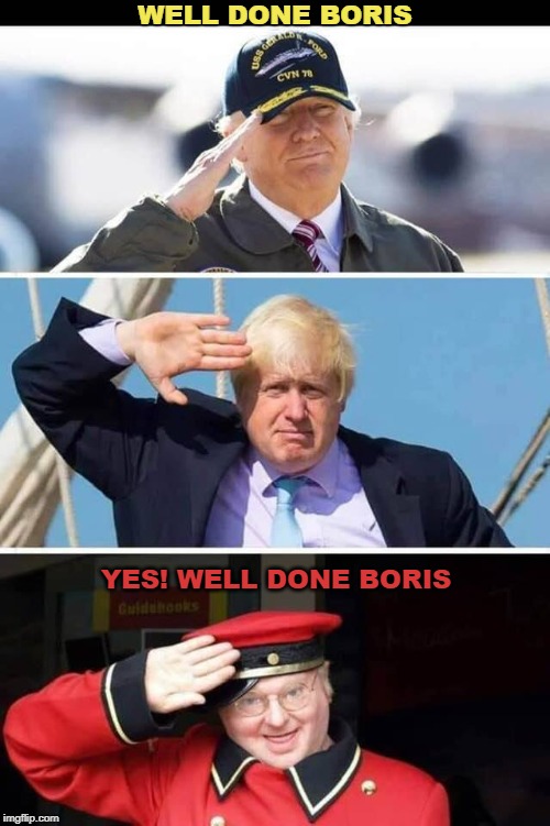 Trump | WELL DONE BORIS; YES! WELL DONE BORIS | image tagged in trump | made w/ Imgflip meme maker