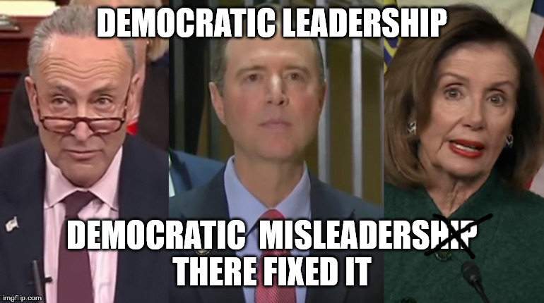 Democratic Leadership | DEMOCRATIC LEADERSHIP; DEMOCRATIC  MISLEADERSHIP
THERE FIXED IT | image tagged in democratic leadership | made w/ Imgflip meme maker
