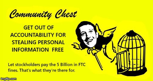 There's a reason they call it a Monopoly | image tagged in facebook fined by the federal trade commission,mark zuckerberg,facebook,monopoly,get out of jail free | made w/ Imgflip meme maker