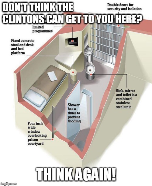 Arkancide | DON'T THINK THE CLINTONS CAN GET TO YOU HERE? THINK AGAIN! | image tagged in clinton | made w/ Imgflip meme maker