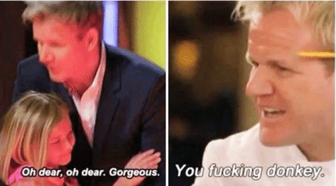 High Quality Gordon Ramsey talking to kids vs talking to adults Blank Meme Template