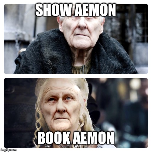 SHOW AEMON; BOOK AEMON | made w/ Imgflip meme maker