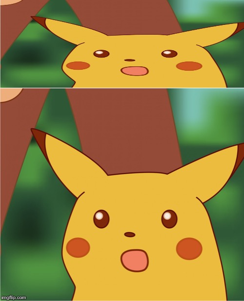 Surprised Pikachu (High Quality) | image tagged in surprised pikachu high quality | made w/ Imgflip meme maker