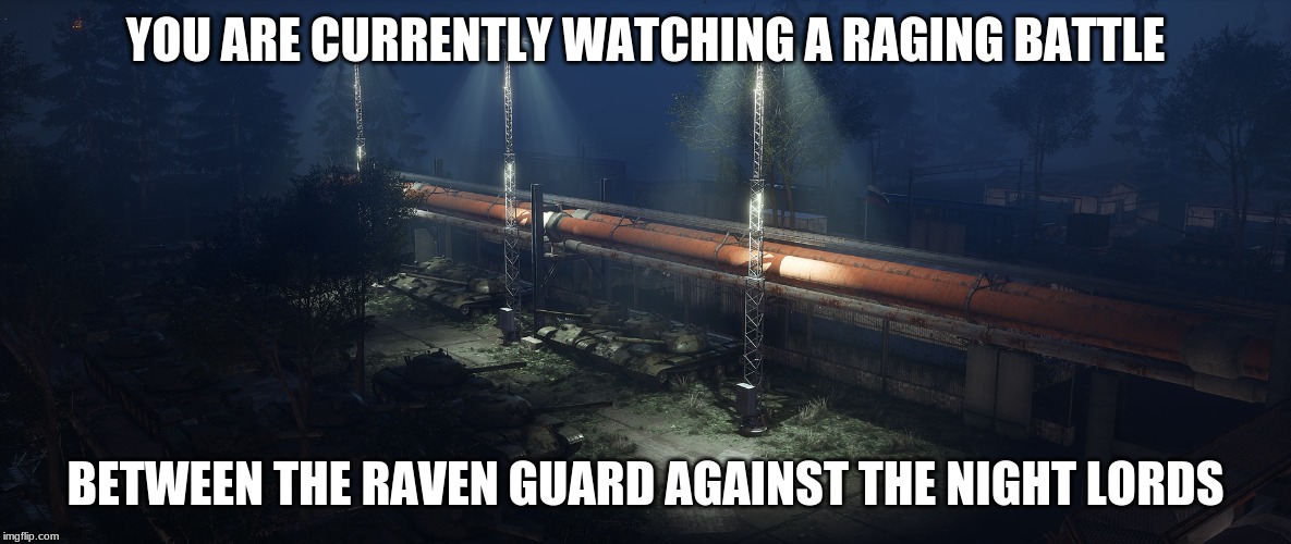 Raven Guard vs Night Lords (Live Feed) | YOU ARE CURRENTLY WATCHING A RAGING BATTLE; BETWEEN THE RAVEN GUARD AGAINST THE NIGHT LORDS | image tagged in emperor of mankind,raven guard,night lights,warhammer40k,warhammer humor | made w/ Imgflip meme maker