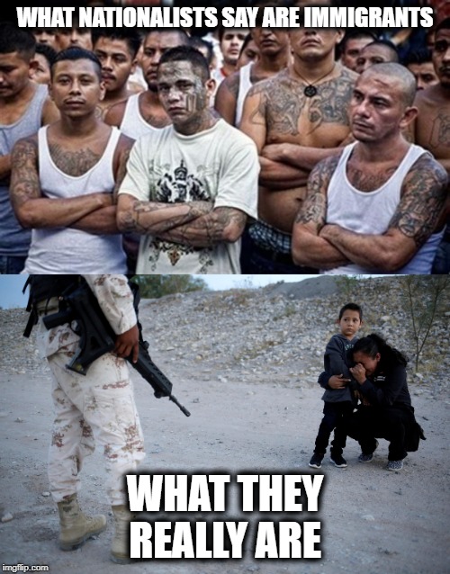 WHAT NATIONALISTS SAY ARE IMMIGRANTS; WHAT THEY REALLY ARE | image tagged in ms13 family pic | made w/ Imgflip meme maker