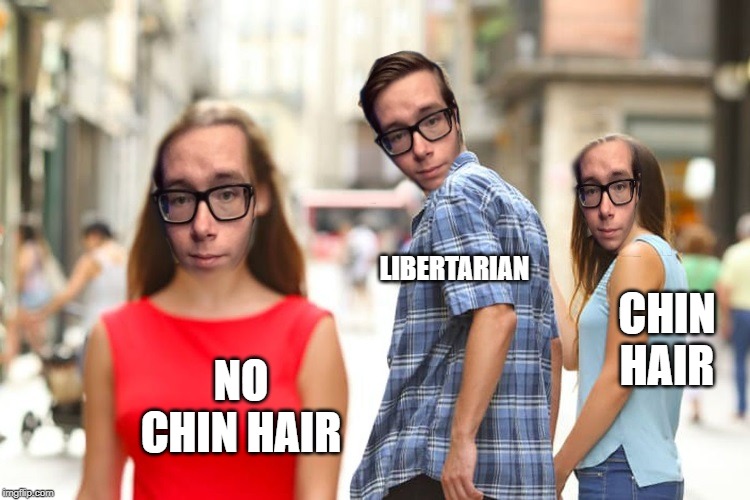 Lemini the Libertarian | CHIN HAIR NO CHIN HAIR LIBERTARIAN | image tagged in lemini the libertarian | made w/ Imgflip meme maker