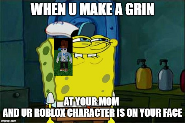 Memes Imgflip - big grin meme roblox