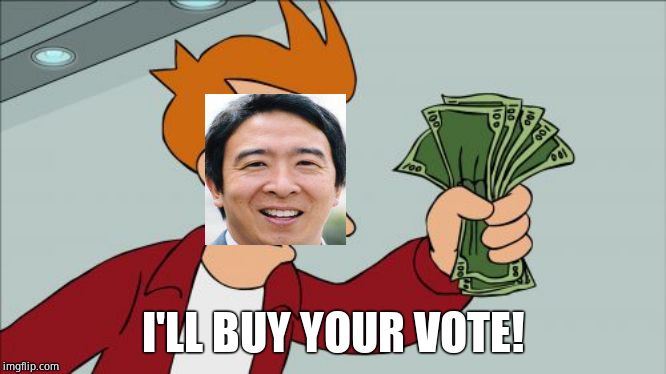 Shut Up And Take My Money Fry Meme | I'LL BUY YOUR VOTE! | image tagged in memes,shut up and take my money fry | made w/ Imgflip meme maker