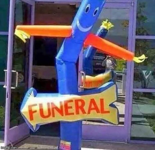 We're so happy he's dead | image tagged in flappy,funeral,man | made w/ Imgflip meme maker