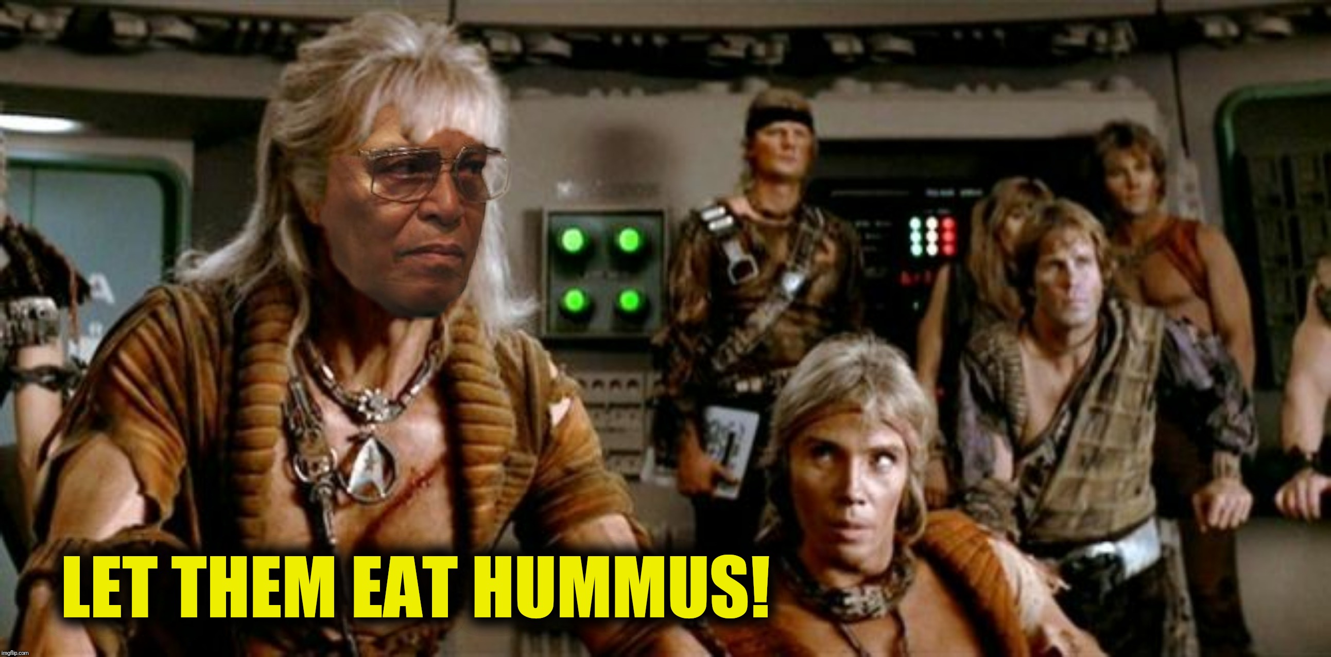 Bad Photoshop Sunday presents:  The Wrath Of Farrakhan | LET THEM EAT HUMMUS! | image tagged in bad photoshop sunday,louis farrakhan,the wrath of khan | made w/ Imgflip meme maker