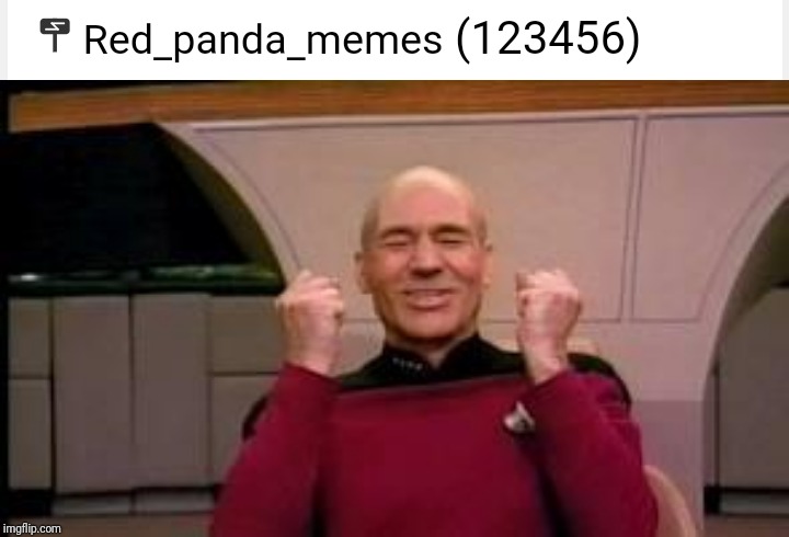 Perfection | image tagged in happy picard,memes,points,red_panda_memes,123456 | made w/ Imgflip meme maker