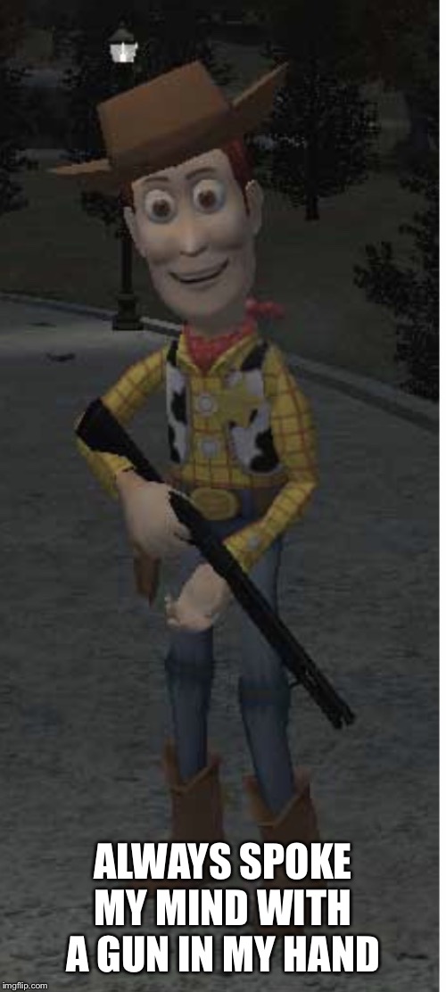 Sheriff Woody with gun - Imgflip