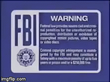 Blue FBI Warning Screens (2000-present) [VHS Capture] | image tagged in gifs,blue fbi warning screens | made w/ Imgflip video-to-gif maker