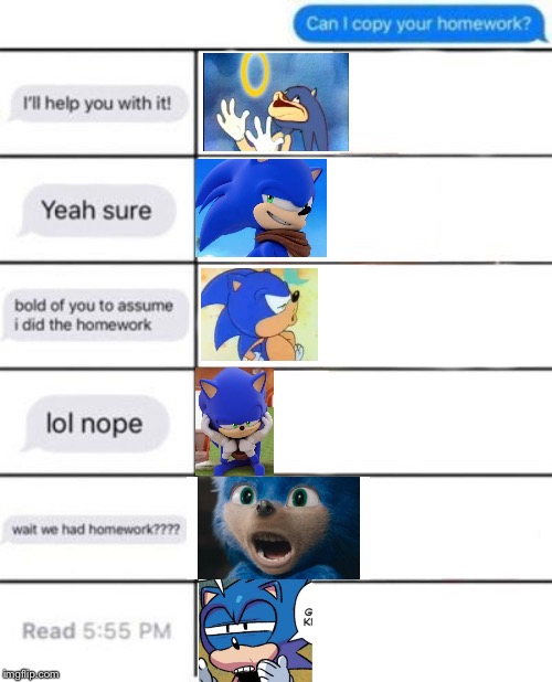Different Faces of Sonic When He Asks To Copy Homework | image tagged in can i copy your homework,sonic derp,sonic that's no good,disappointed sonic,sonic movie,homework | made w/ Imgflip meme maker
